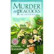 Murder With Peacocks by Andrews, Donna, 9780312970635