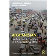 Afghanistan: Politics and Economics in a Globalising State by Ibrahimi; Niamatullah, 9781138320635