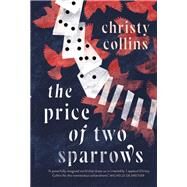 The Price of Two Sparrows by Christy Collins, 9781922400635