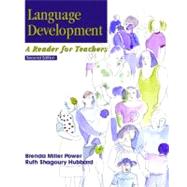 Language Development A Reader for Teachers by Miller Power, Brenda; Hubbard, Ruth S., 9780130940636