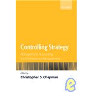 Controlling Strategy Management, Accounting, and Performance Measurement by Chapman, Christopher S., 9780199280636