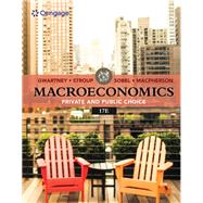 Macroeconomics : Private and Public Choice, Loose-leaf Version by Gwartney, 9780357990636