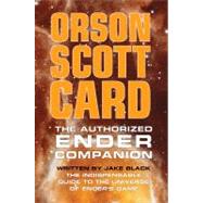 The Authorized Ender Companion by Card, Orson Scott; Black, Jake, 9780765320636