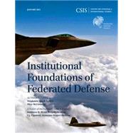 Institutional Foundations of Federated Defense by Kostro, Stephanie Sanok; Mccormick, Rhys, 9781442240636