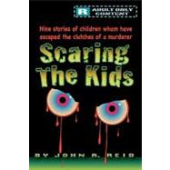 Scaring the Kids by Reid, John A., 9781450230636