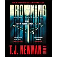 Drowning by Newman, T. J.; Weber, Steven; Benanti, Laura, 9781797140636