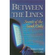 Between the Lines : Secrets of the Torah Codes (Volume 1) by Wolf, Robert, 9781934440636