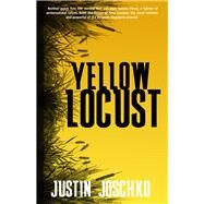 Yellow Locust by Joschko, Justin, 9781946700636