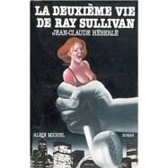 La Deuxime vie de Ray by Jean-Claude Heberle, 9782226010636