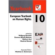 European Yearbook on Human Rights 10 by Benedek, Wolfgang; Benoit-rohmer, Florence; Karl, Wolfram; Nowak, Manfred, 9789400000636