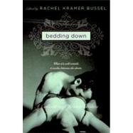 Bedding Down by Bussel, Rachel Kramer, 9780061560637