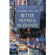 Better Homes And Husbands by Leff, Valerie Ann, 9780312330637