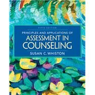 Principles and Applications of Assessment in Counseling by Whiston, Susan C., 9780357670637