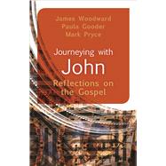 Journeying With John by Woodward, James; Gooder, Paula; Pryce, Mark, 9780664260637