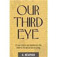 Our Third Eye by Newman, Alex, 9781098330637