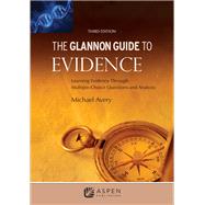 The Glannon Guide to Evidence Learning Evidence Through Multiple-Choice Questions and Analysis by Avery, Michael, 9798886140637