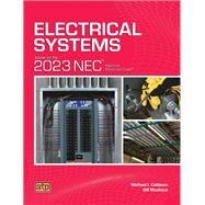 Electrical Systems Based on the 2023 NEC® by Michael I. Callanan; Bill Wusinich, 9780826920638