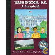 Washington, D.C. A Scrapbook by Benson, Laura Lee; Van Rynbach, Iris, 9780881060638