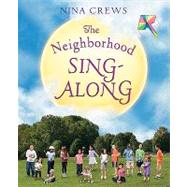 The Neighborhood Sing-along by Crews, Nina, 9780061850639