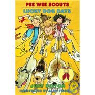 Pee Wee Scouts: Lucky Dog Days by Delton, Judy; Tiegreen, Alan, 9780440400639