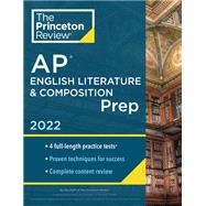Princeton Review AP English Literature & Composition Prep, 2022 4 Practice Tests + Complete Content Review + Strategies & Techniques by The Princeton Review, 9780525570639