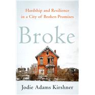 Broke by Kirshner, Jodie Adams, 9781250220639