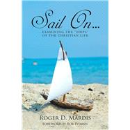 Sail On... by Mardis, Roger D., 9781512740639