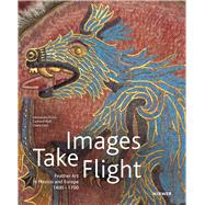 Images Take Flight by Russo, Alessandra; Wolf, Gerhard; Fane, Diana, 9783777420639