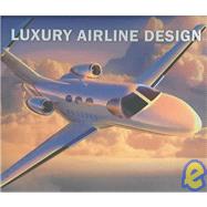 Luxury Airline Design by Delius, Peter, 9783832790639