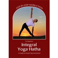 Integral Yoga Hatha for Beginners by Satchidananda, Sri Swami, 9780932040640