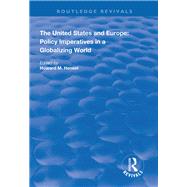 The United States and Europe: Policy Imperatives in a Globalizing World by Hensel,Howard M., 9781138720640