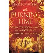 The Burning Time by Rounding, Virginia, 9781250040640