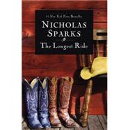 The Longest Ride by Sparks, Nicholas, 9781455520640