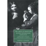 The Limits of Eroticism in Post-Petrarchan Narrative: Conditional Pleasure from Spenser to Marvell by Dorothy Stephens, 9780521630641