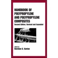 Handbook of Polypropylene and Polypropylene Composites, Revised and Expanded by Karian; Harutun, 9780824740641