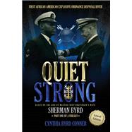 Quiet Strong First African American Explosive Ordnance Disposal Diver by Conner, Cynthia Byrd, 9780997790641