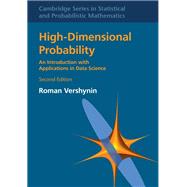 High-Dimensional Probability by Roman Vershynin, 9781009490641