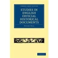 Studies in English Official Historical Documents by Hall, Hubert, 9781108010641