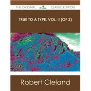 True to a Type by Cleland, Robert, 9781486440641