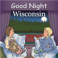 Good Night Wisconsin by Gamble, Adam; Jasper, Mark; Kelly, Cooper, 9781602190641