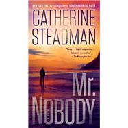 Mr. Nobody A Novel by Steadman, Catherine, 9781984890641