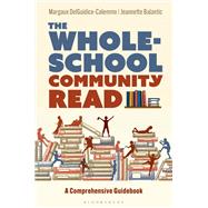 The Whole-School Community Read by Margaux DelGuidice-Calemmo; Jeannette Balantic, 9798216380641