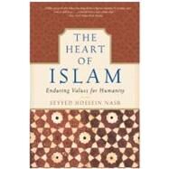 The Heart of Islam by Nasr, Seyyed Hossein, 9780060730642
