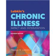 Lubkin's Chronic Illness: Impact and Intervention by Pamala D. Larsen, 9781284230642
