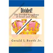 Divided! by Booth, Gerald L., Jr., 9781507760642