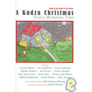 A Kudzu Christmas: Twelve Mysterious Tales by Gilbert, Jim, 9781579660642