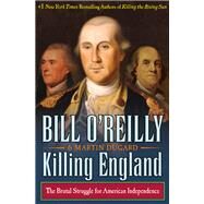 Killing England by O'Reilly, Bill; Dugard, Martin, 9781627790642