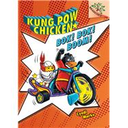 Bok! Bok! Boom!: A Branches Book (Kung Pow Chicken #2) by Marko, Cyndi; Marko, Cyndi, 9780545610643