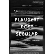 Flaubert Postsecular by Vinken, Barbara; Rommens, Aarnoud; Solomon, Susan L., 9780804780643