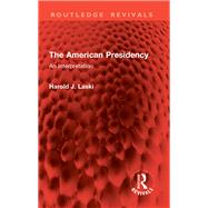 The American Presidency by Harold J. Laski, 9781032830643